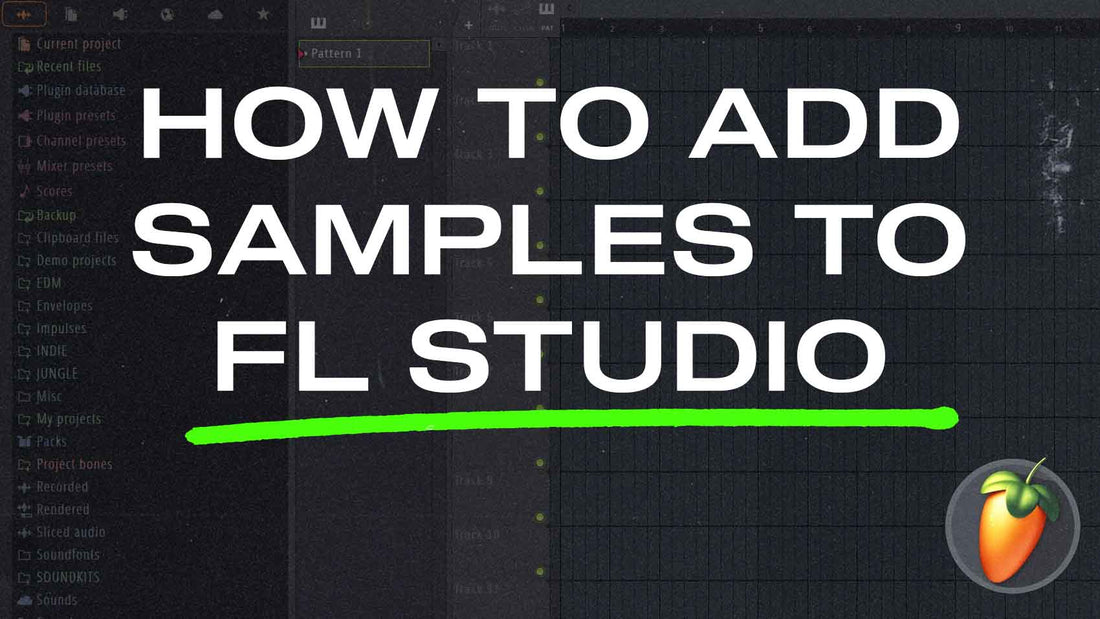 How To Add Samples To FL StudiO