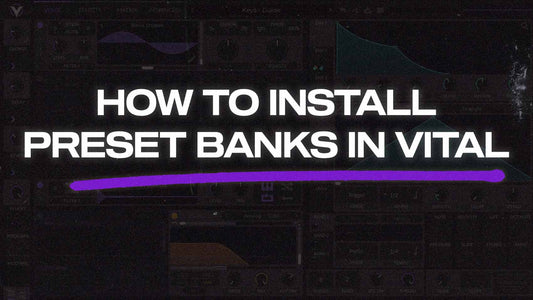 How to Install Preset Banks in Vital Synthesizer (Windows/Mac Guide)