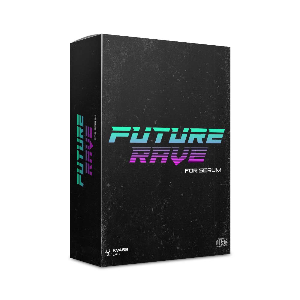 Future Rave For Serum - Soundbank Serum Presets – KVASS LAB
