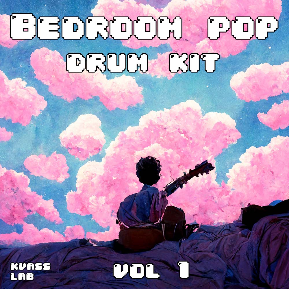 Bedroom Pop Drum Kit Vol. 1 [Drum Kit]